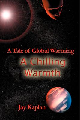 A Chilling Warmth: A Tale of Global Warming