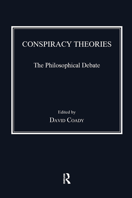 Conspiracy Theories: The Philosophical Debate