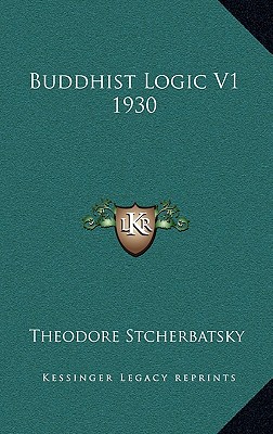 Buddhist Logic V1 1930
