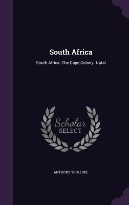 South Africa: South Africa. The Cape Colony. Natal