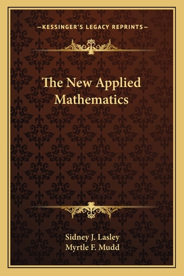The New Applied Mathematics