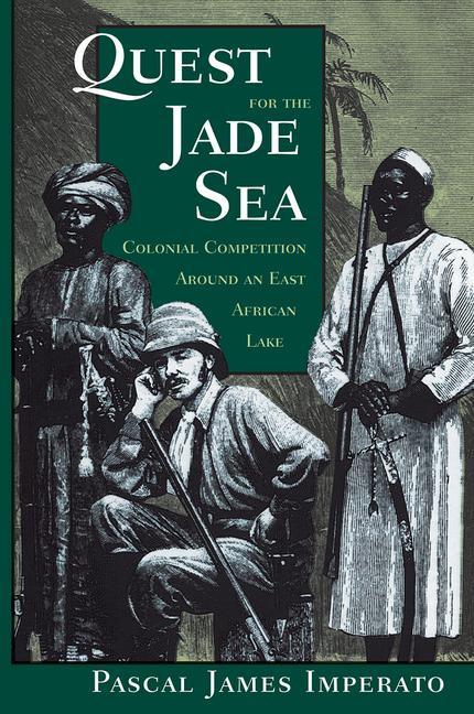 Quest for the Jade Sea: Colonial Competition Around an East African Lake