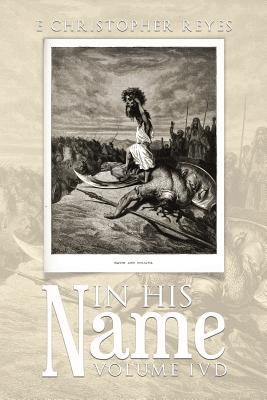 In His Name: Volume Ivd