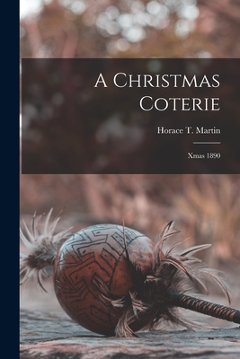 A Christmas Coterie [microform]: Xmas 1890
