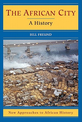 The African City: A History