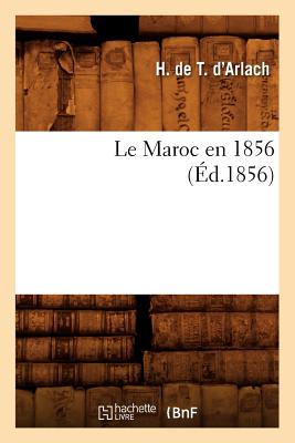 Le Maroc En 1856, (Éd.1856)
