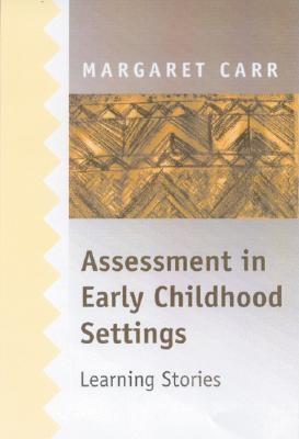 Assessment in Early Childhood Settings: Learning Stories