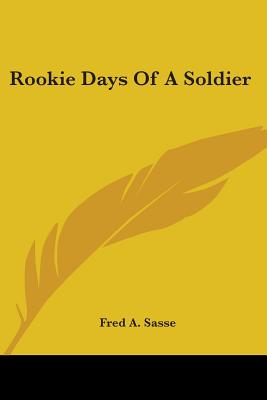 Rookie Days Of A Soldier