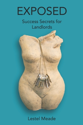 Exposed: Success Secrets for Landlords