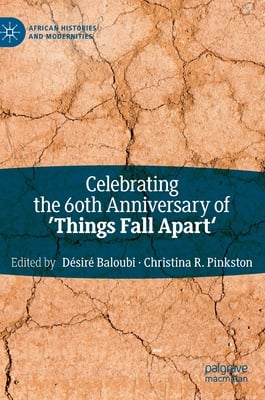 Celebrating the 60th Anniversary of 'Things Fall Apart'