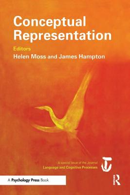 Conceptual Representation: A Special Issue of Language And Cognitive Processes