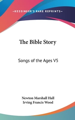 The Bible Story: Songs of the Ages V5