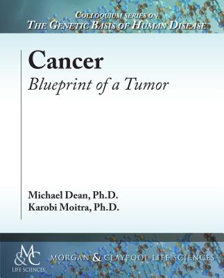 Cancer: Blueprint of a Tumor