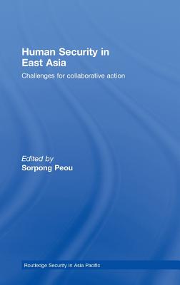 Human Security in East Asia: Challenges for Collaborative Action