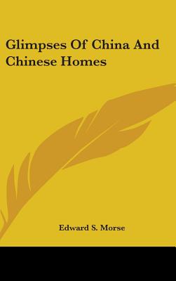 Glimpses Of China And Chinese Homes