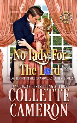 No Lady For The Lord: A Romantic Class Difference Forced Proximity Regency Romance with Aristocrats