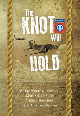 The Knot Will Hold: For the 320th