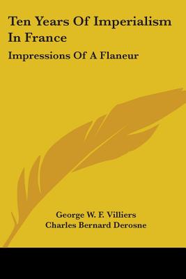Ten Years Of Imperialism In France: Impressions Of A Flaneur