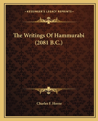 The Writings Of Hammurabi (2081 B.C.)