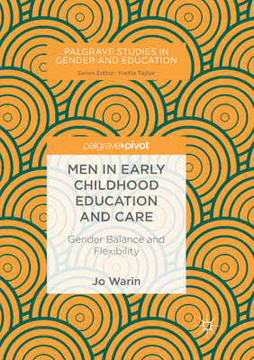 Men in Early Childhood Education and Care: Gender Balance and Flexibility