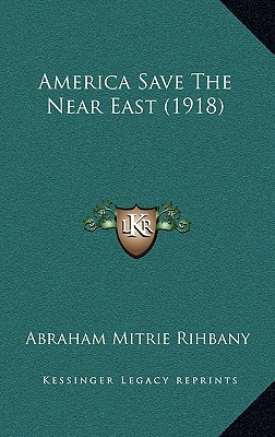 America Save The Near East (1918)