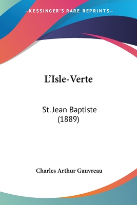 L'Isle-Verte: St. Jean Baptiste (1889)