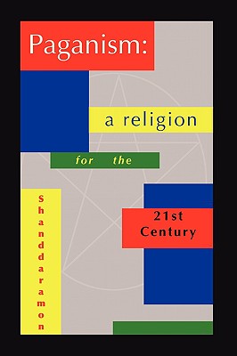 Paganism: A Religion For The 21st Century