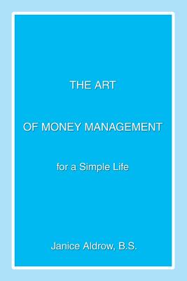 The Art of Money Management: for a Simple Life