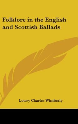 Folklore in the English and Scottish Ballads