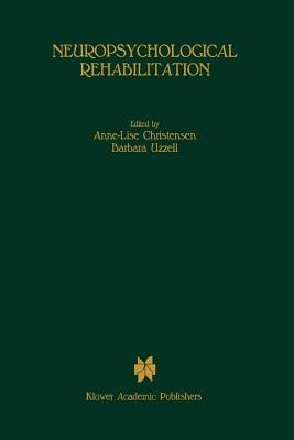 Neuropsychological Rehabilitation: Proceedings of the Conference on Rehabilitation of Brain Damaged People: Current Knowledge and Future Directions, H
