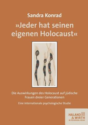 Jeder Hat Seinen Eigenen Holocaust