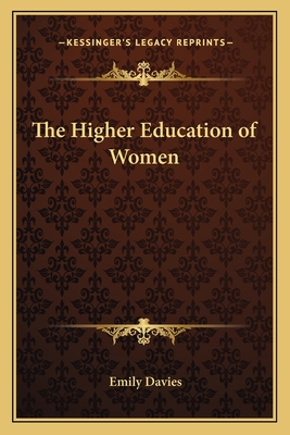The Higher Education of Women