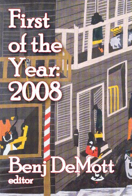 First of the Year: 2008: Volume I