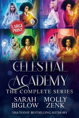 Celestial Academy: The Complete Series Large Print