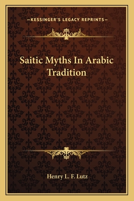 Saitic Myths In Arabic Tradition