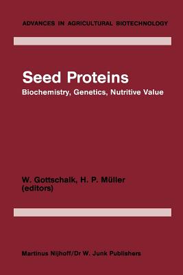 Seed Proteins: Biochemistry, Genetics, Nutritive Value