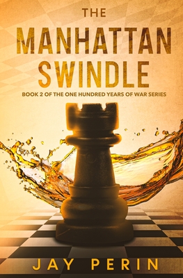 The Manhattan Swindle: A Historical Political Saga