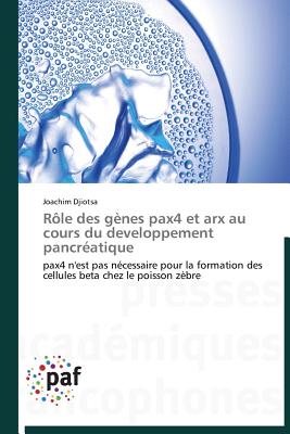 Rôle Des Gènes Pax4 Et Arx Au Cours Du Developpement Pancréatique