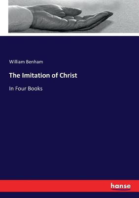 The Imitation of Christ: In Four Books