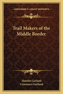 Trail Makers of the Middle Border