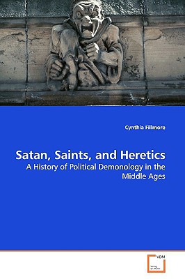 Satan, Saints, and Heretics