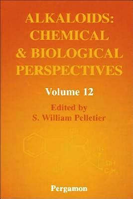 Alkaloids: Chemical and Biological Perspectives: Volume 12