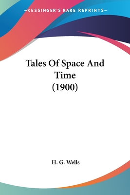 Tales Of Space And Time (1900)