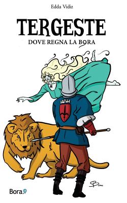 Tergeste: Dove regna la bora