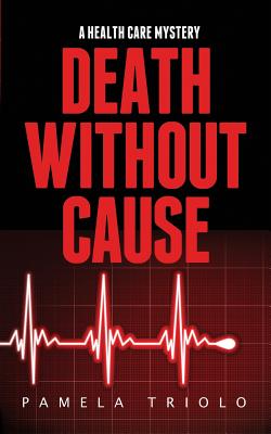 Death Without Cause: A Health Care Mystery