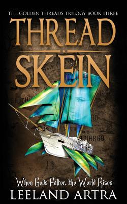 Thread Skein: Golden Threads Trilogy Book Three