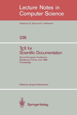 Tex for Scientific Documentation: Second European Conference, Strasbourg, France, June 19-21, 1986. Proceedings