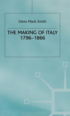 The Making of Italy, 1796-1866