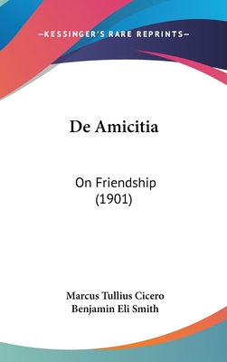 De Amicitia: On Friendship (1901)