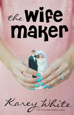 The Wife Maker: The Husband Maker, Book 3